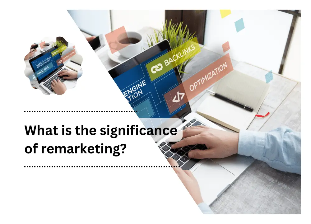 significance of remarketing